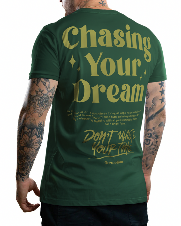 Camiseta Chasing Your Dream
