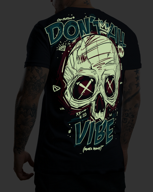 Camiseta Don`t Kill My Vibe